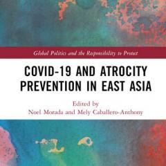 COVID-19 and Atrocity Prevention in East Asia